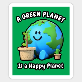 🌳 A Green Planet Is a Happy Planet, Save the Earth Sticker